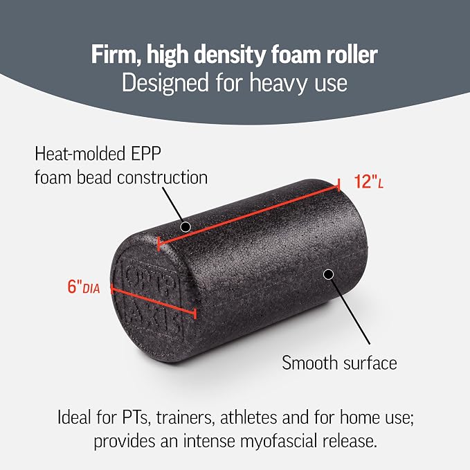 OPTP AXIS Firm Density Foam Roller – Round, Black, 12"L X 6" | High density firm foam roller for physical therapy, yoga, Pilates, fitness exercise & sports training, Heat-molded EPP foam